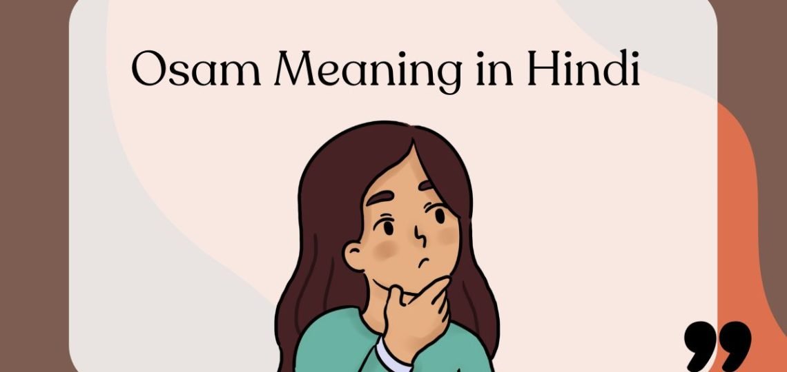 Osam Meaning in Hindi