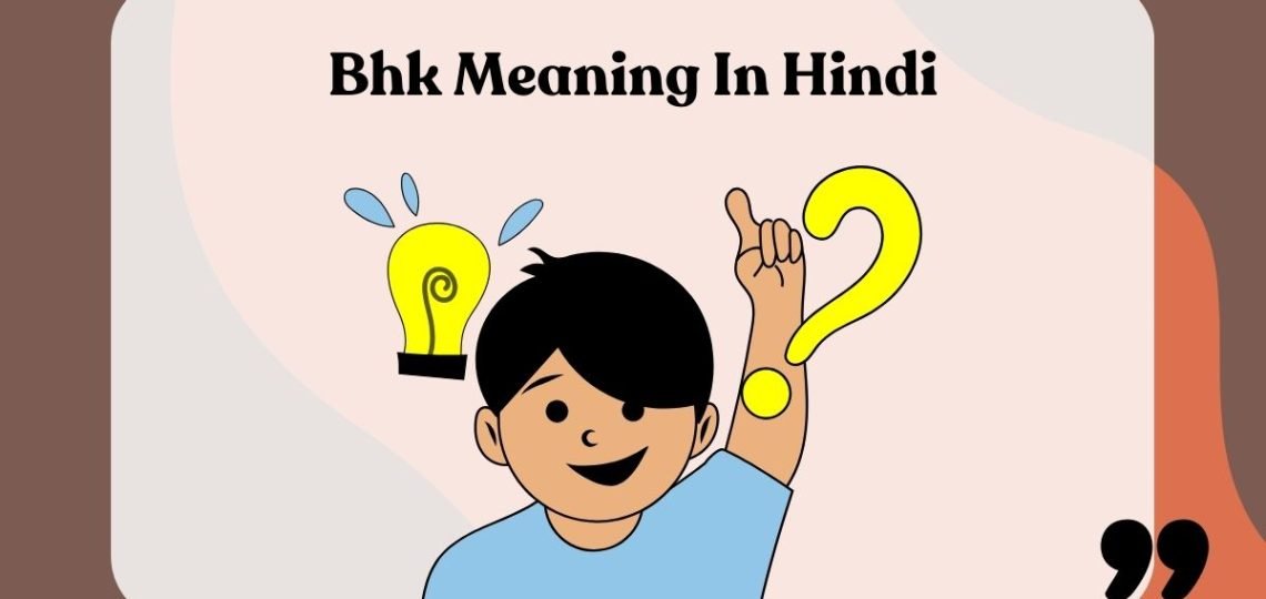 Bhk Meaning In Hindi